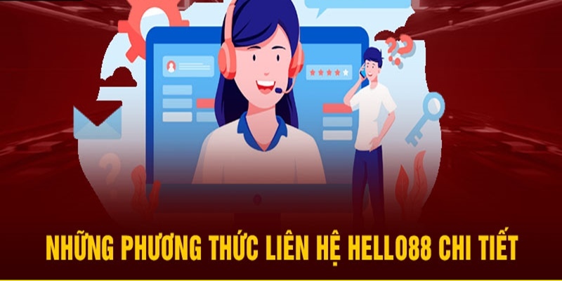 Bật mí hình thức liên hệ Hello88 nhanh nhất